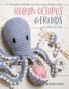 Crochet Ragdoll Friends: 36 New Dolls to Make - 9780811771702